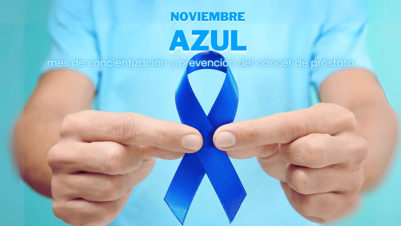 Noviembre Azul: concientización y prevención del cáncer de próstata