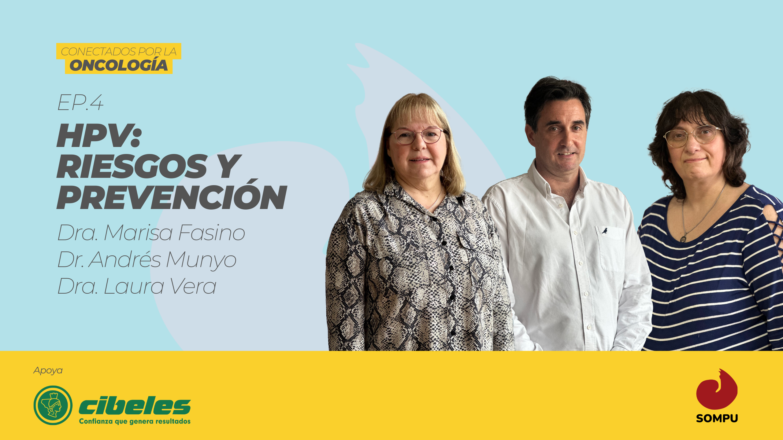 Conectados por la Oncología - Ep 4 - HPV: Riesgos y prevención