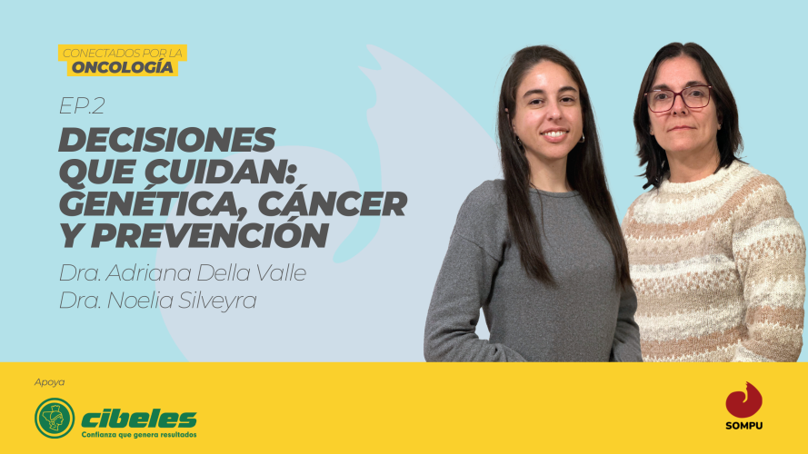 Portada del segundo episodio de Conectados por la Oncología